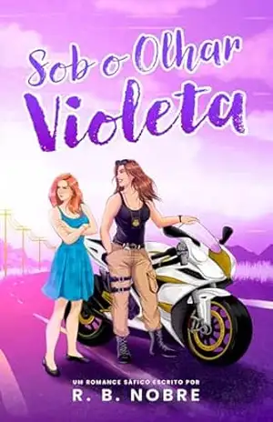 Sob o Olhar Violeta – R. B. Nobre