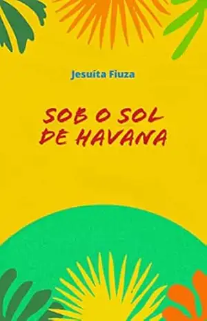 Sob o Sol de Havana – Jesuíta  Fiuza