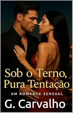 Sob o Terno, Pura Tentação – G. Carvalho