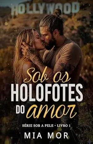 Sob os holofotes do amor – Mia Mor