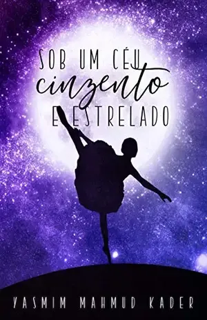Sob um Céu Cinzento e Estrelado – Yasmim Mahmud Kader