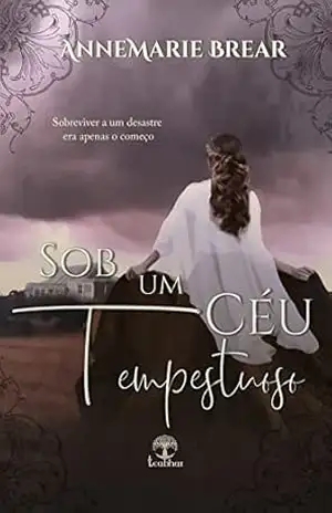 Sob um céu Tempestuoso – AnneMarie Brear