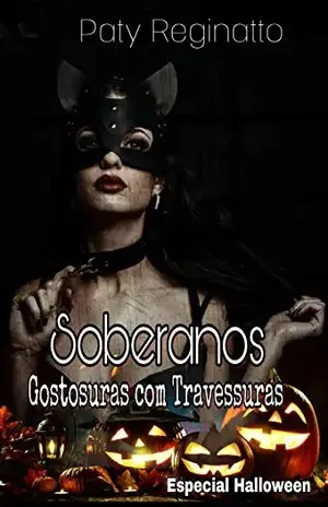 Soberanos: Gostosuras com Travessuras – Especial Halloween - Paty Reginatto
