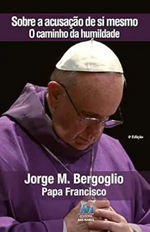 Sobre a acusação de si mesmo – Papa Francisco