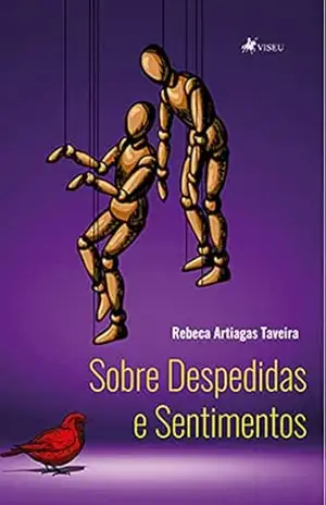 Sobre Despedidas e Sentimentos - Rebeca Artiagas Taveira