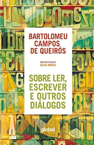 Sobre ler, escrever e outros diálogos – Bartolomeu Campos de Queirós
