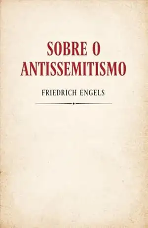 Sobre o Antissemitismo – Friedrich Engels