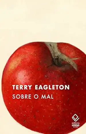 Sobre o mal – Terry Eagleton