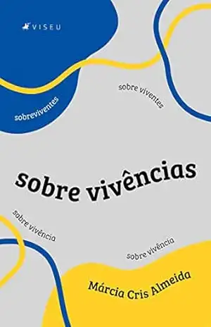 Sobre vivências – Márcia Cris Almeida