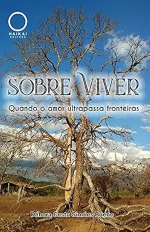 Sobre Viver: Quando o amor ultrapassa fronteiras - Débora Costa