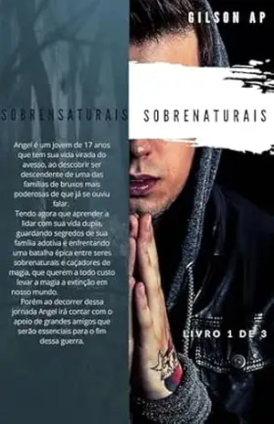 Sobrenaturais: Livro 1 de 3 – Gilson Aparecido Barbosa de Moraes