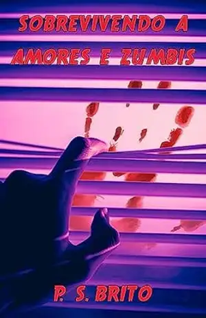 Sobrevivendo a amores e zumbis – Priscila Brito