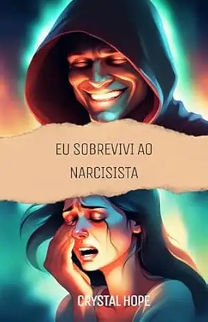 Sobrevivi ao narcisista - Crystal Hope