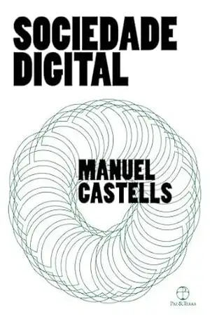 Sociedade digital – Manuel Castells