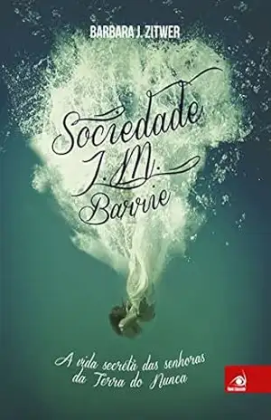 Sociedade J.M. Barrie – Barbara J. Zitwer