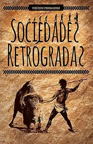 Sociedades Retrógradas – Vinícius Fernandes