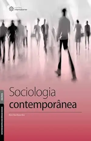 Sociologia contemporânea - Maria Clara Ramos Nery
