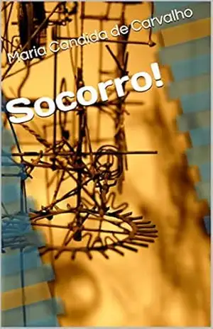 Socorro! – Maria Candida de Carvalho