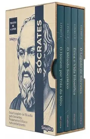Sócrates Descomplicado – 4 Livros – Filosofia Aplicada ao Cotidiano, Autoconhecimento Profundo e Reflexão Inteligente: Caminho Completo para Pensar Melhor, Tomar Decisões e Compreender a Vida – Sináptica