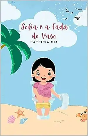 Sofia e a Fada do Vaso – Patricia Mia