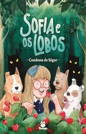 Sofia e os lobos – Condessa de Ségur