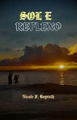Sol e Reflexo – Nicole F Beyruth