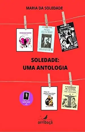 Soledade: Uma antologia – Maria da Soledade