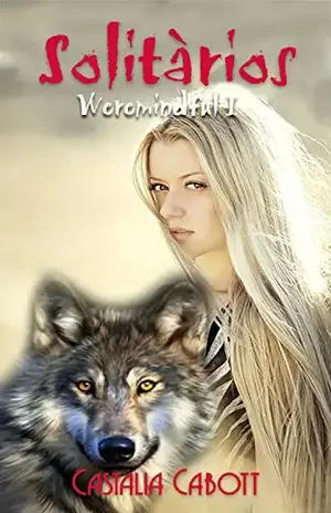 Solitàrios (Weremindful Livro 1) – Castalia Cabott