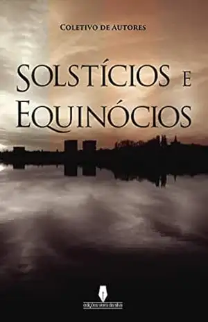 SOLSTÍCIOS E EQUINÓCIOS – COLETIVO COLETIVO
