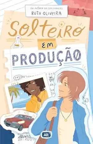 Solteiro em produção - Ruth Oliveira
