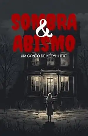 SOMBRA E ABISMO – KEEYH HERT