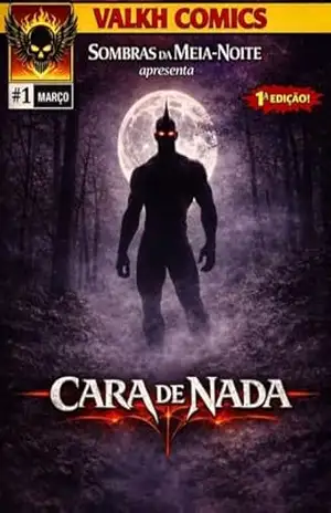 Sombras da meia noite: A Lenda do Cara de Nada - Rodrigo  Brasilio