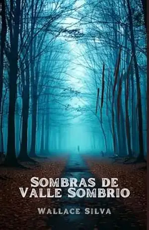 Sombras de Valle Sombrio – Wallace Silva