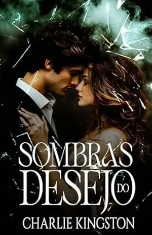 Sombras do desejo – Charlie Kingston