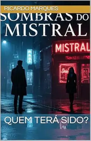 Sombras do Mistral – Ricardo Marques