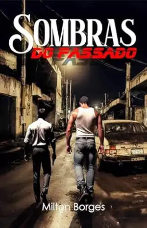Sombras do Passado – Milton  Borges