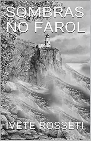 SOMBRAS NO FAROL – IVETE ROSSETI