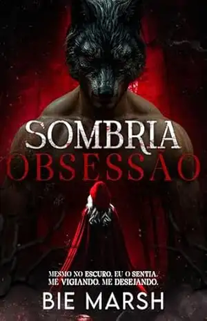 Sombria Obsessão – Bie Marsh