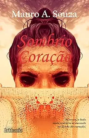 Sombrio Coração – Mauro A. Souza