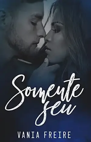 Somente Seu – Vania  Freire