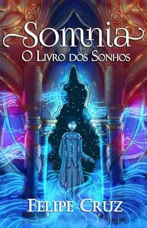 Somnia: O Livro dos Sonhos – Felipe Cruz