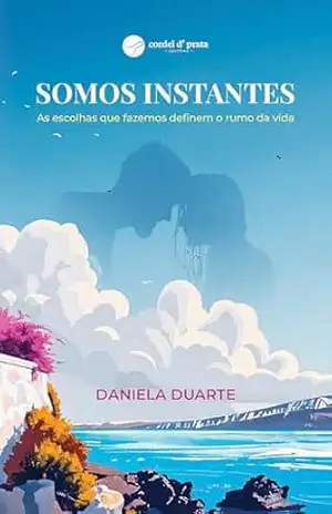 Somos Instantes – Daniela Duarte