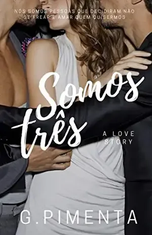 Somos Três (Poliamor Livro 2) - Gabriela Pimenta