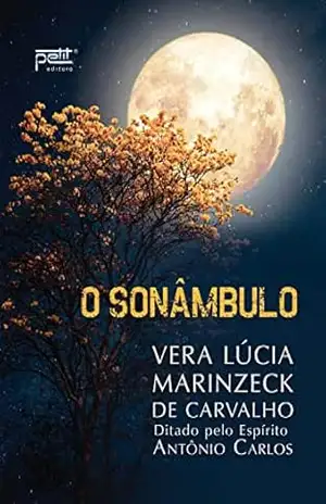 Sonâmbulo – Vera Lúcia Marinzeck de Carvalho