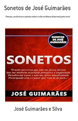 Sonetos De José Guimarães – José Guimarães E Silva