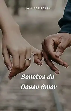Sonetos do Nosso Amor - Jam Ferreira
