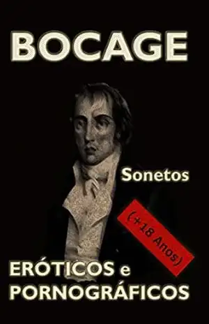 Sonetos Eróticos e Pornográficos: (+18 Anos) – Manuel Maria du Bocage
