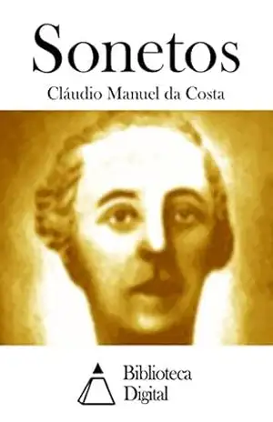 Sonetos – Cláudio Manuel da Costa