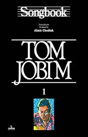 Songbook Tom Jobim – vol. 1 – Almir Chediak