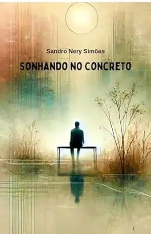 SONHANDO NO CONCRETO - SANDRO  NERY SIMÕES